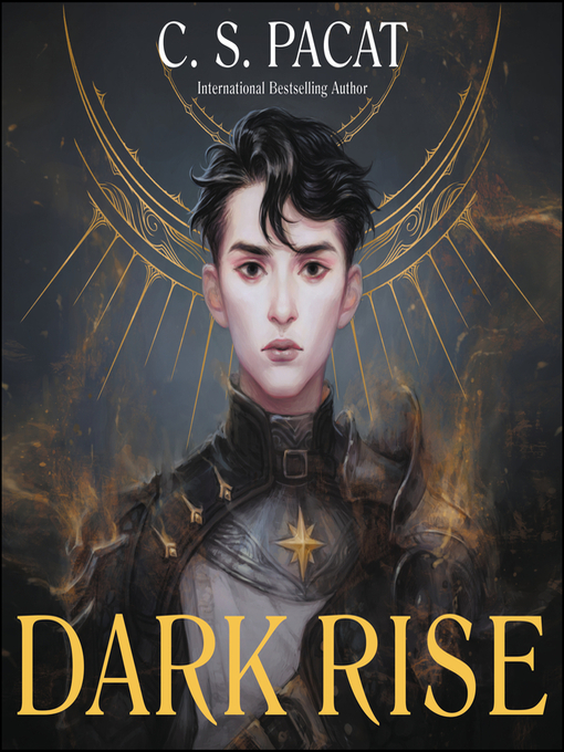 Title details for Dark Rise by C. S. Pacat - Available